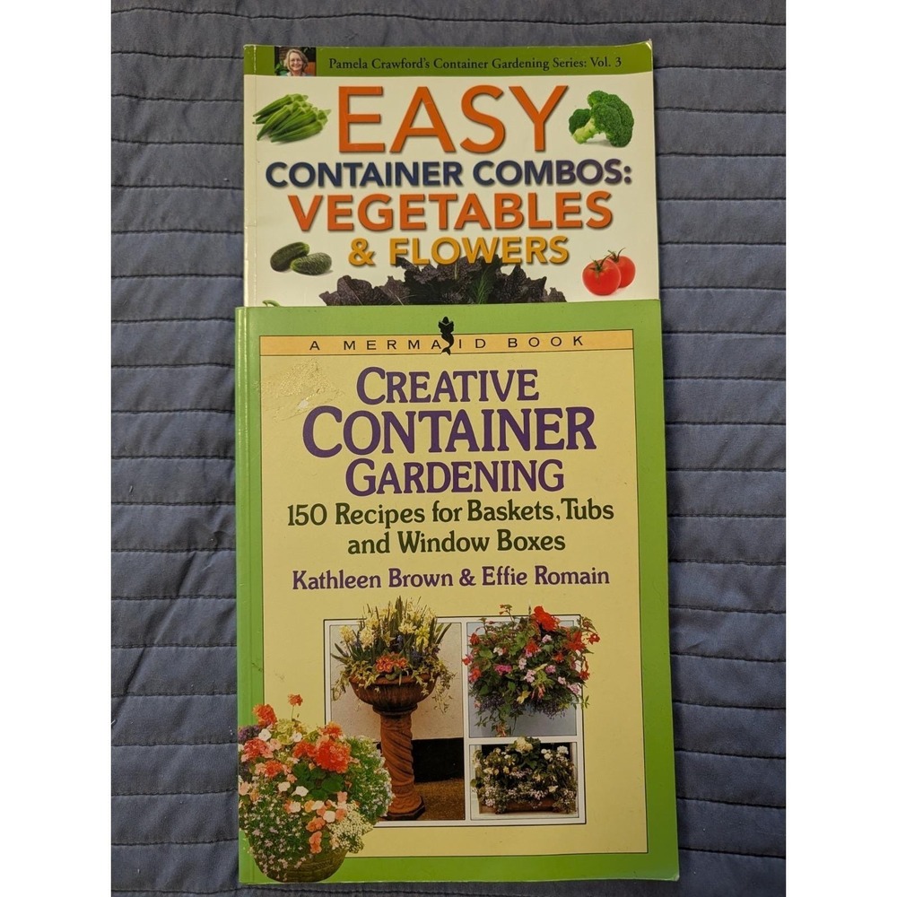 Bundle Of 2 Container Gardening Books Easy Container Combos Creative Cont Gard